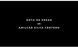Nota de Pesar: Amilcar Silva Centeno